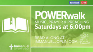 power walk saturday worship service music prayer preaching genesis immanuel lutheran church joplin missouri