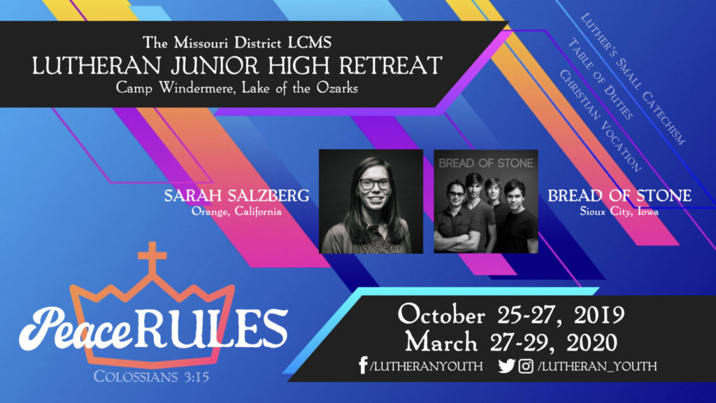 Windermere Retreat Info 1 Peace Rules. The Missouri District LCMS Lutheran Junior High Retreat. Camp Windermere, Lake of the Ozarks. Sarah Salzberg, Orange, California. Bread of Stone, Sioux City, Iowa. March 27-29, 2020.