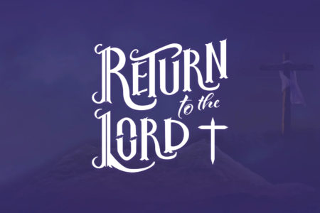 return to the lord logo. lent 2021. Immanuel Lutheran Church LCMS. Joplin Missouri.