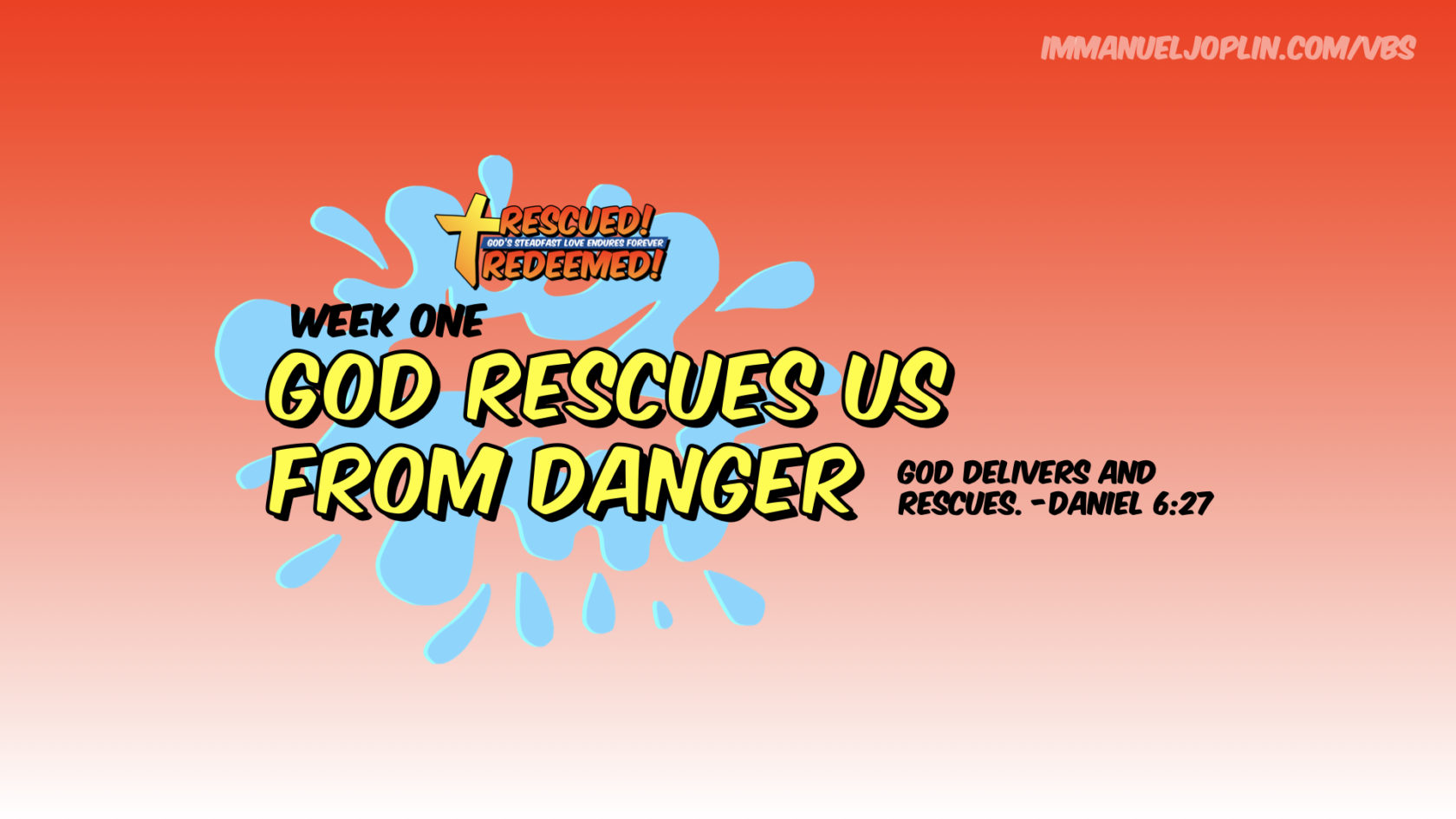 God Rescues Us From Danger VBS At Home Week One