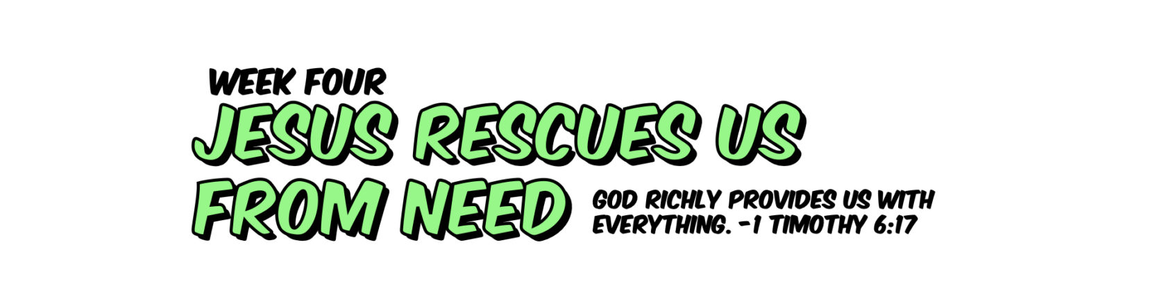 Jesus Rescues Us From Need. VBS At Home.