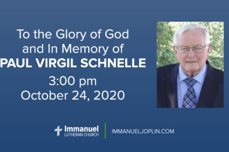 Rev. Paul Virgil Schnelle. memorial. Immanuel Lutheran Church LCMS. Joplin, Missouri.