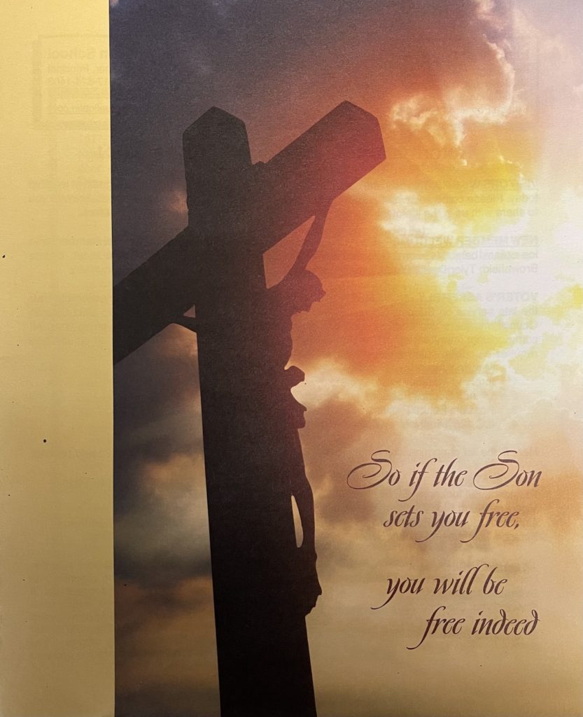 Reformation Day Bulletin Cover. So if the Son sets you free you will be free indeed. Silhouette of Jesus on the cross with sun shining through the clouds. Immanuel Lutheran Church LCMS. Joplin Missouri.