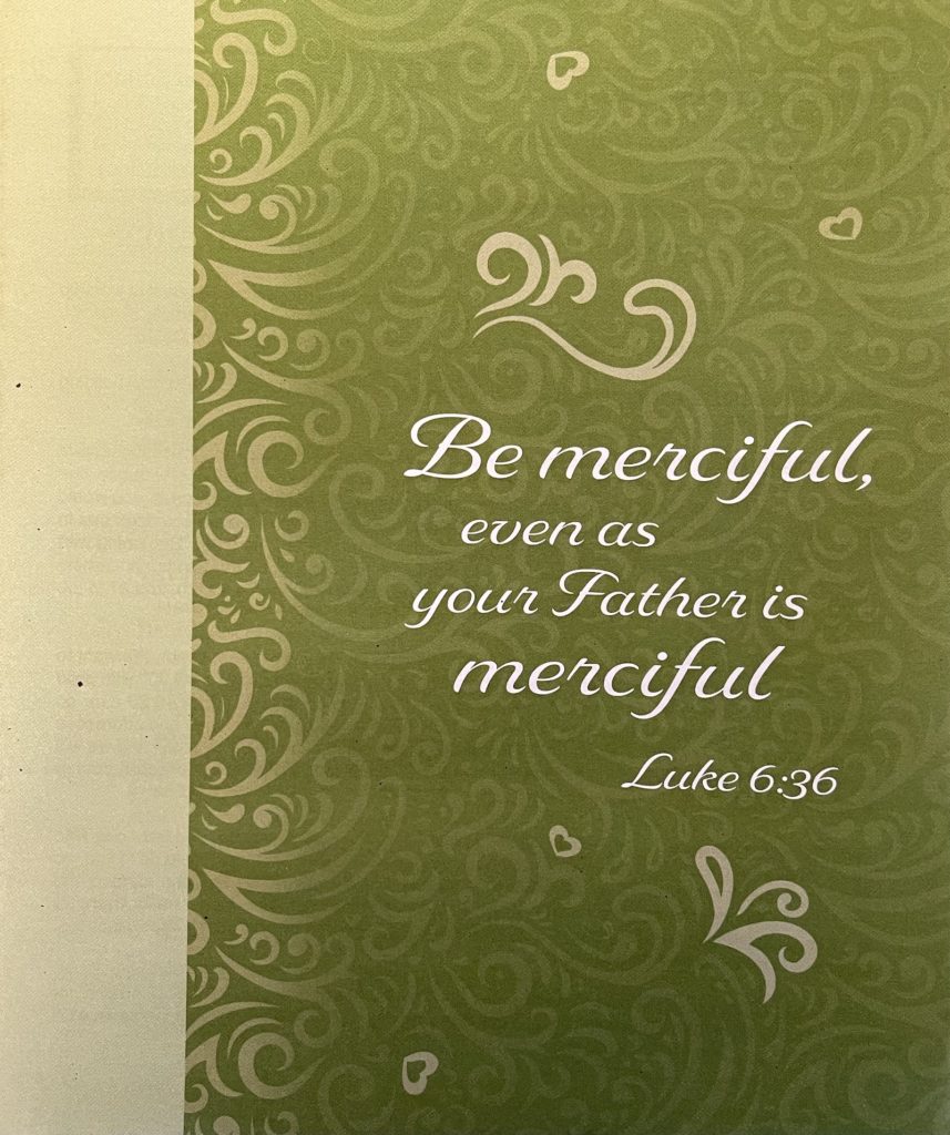 Be merciful, even as your Father is merciful. Luke 6:36. Immanuel Lutheran Church LCMS. Joplin Missouri.